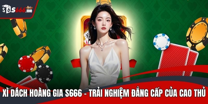 Xì dách hoàng gia