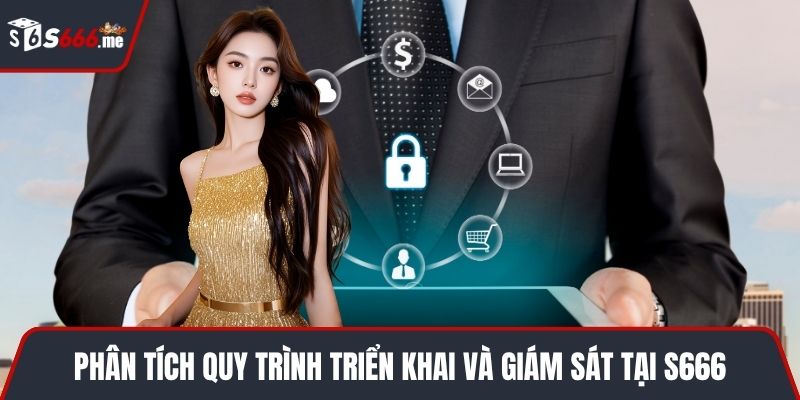 Phân tích quy trình triển khai và giám sát tại S666